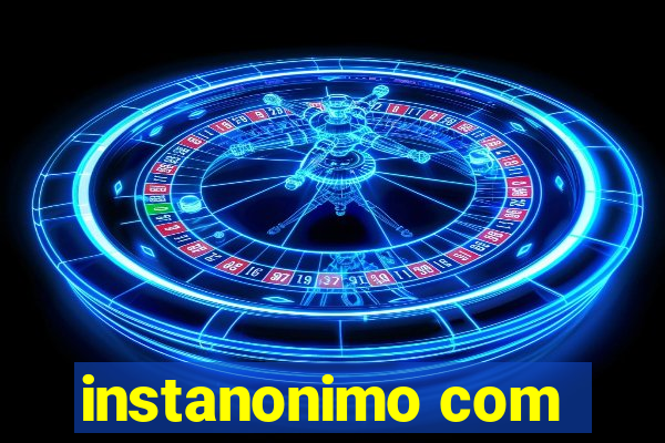 instanonimo com