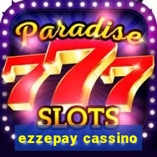 ezzepay cassino