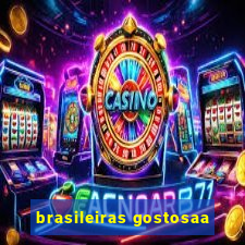 brasileiras gostosaa