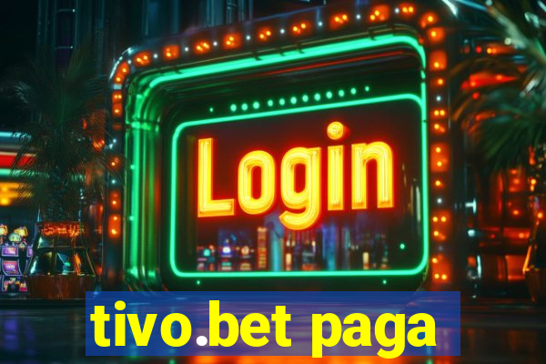 tivo.bet paga