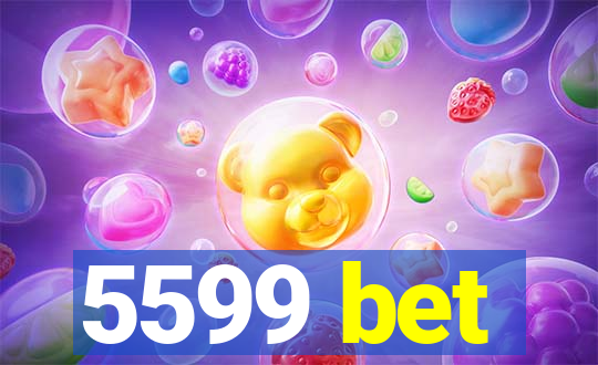 5599 bet