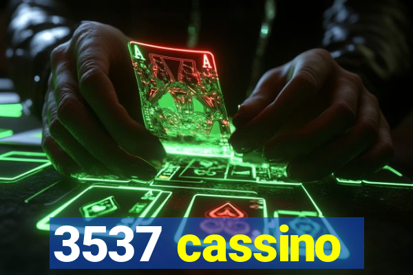 3537 cassino