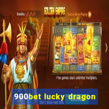 900bet lucky dragon