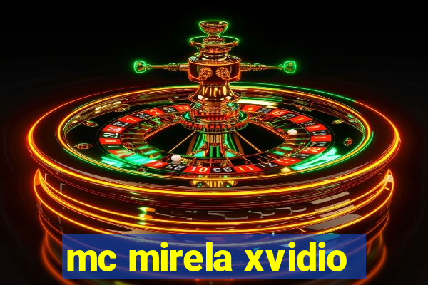 mc mirela xvidio