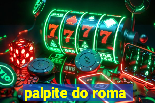 palpite do roma