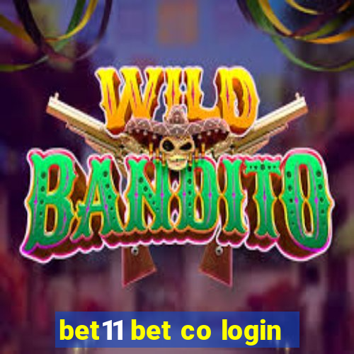 bet11 bet co login