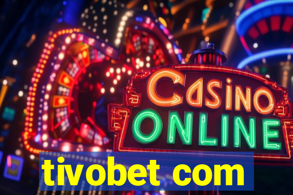 tivobet com