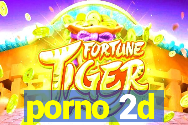 porno 2d