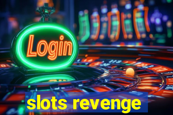 slots revenge