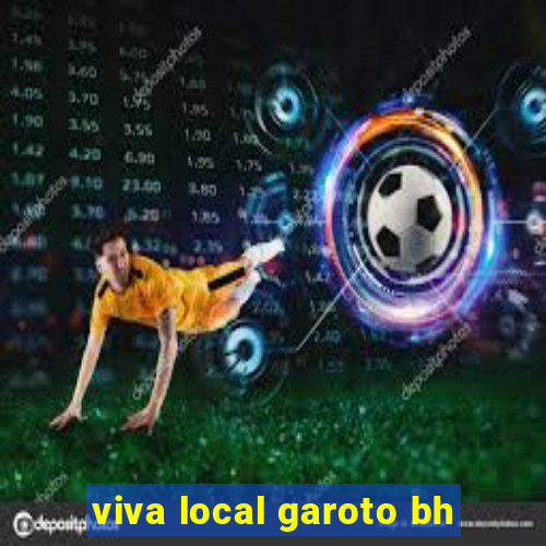 viva local garoto bh