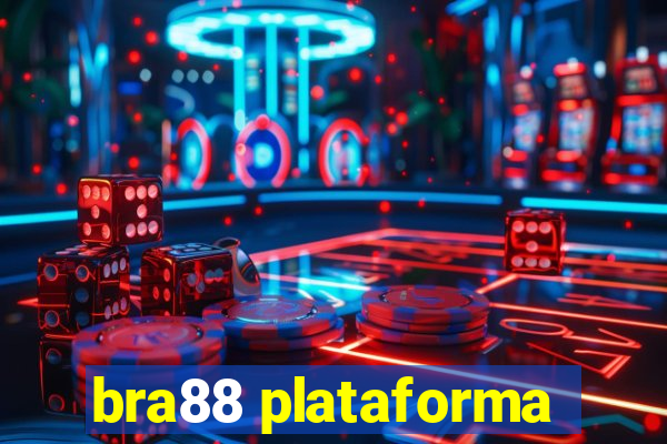 bra88 plataforma