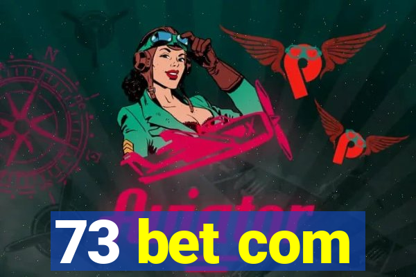 73 bet com