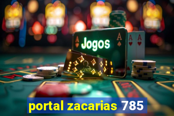 portal zacarias 785