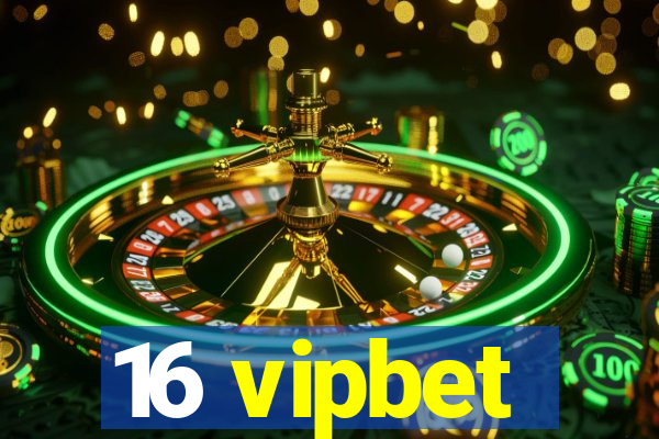 16 vipbet