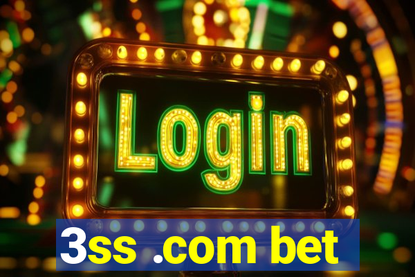 3ss .com bet