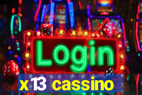 x13 cassino