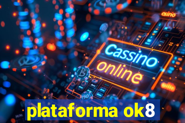 plataforma ok8