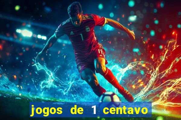 jogos de 1 centavo no esporte da sorte