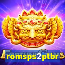 romsps2ptbr