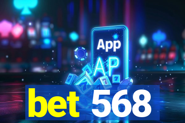 bet 568