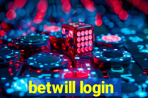 betwill login