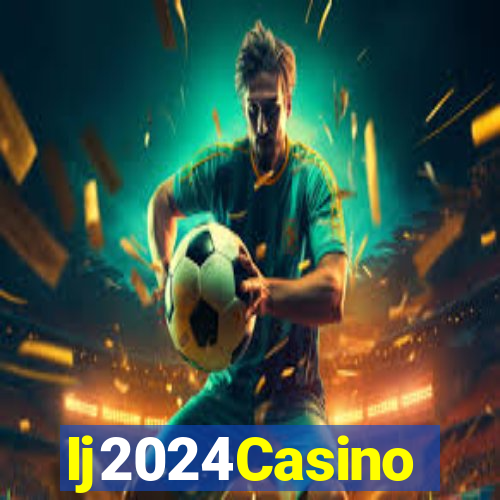 Ij2024Casino