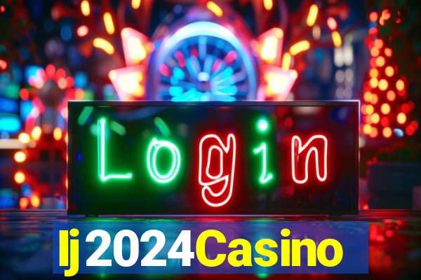 Ij2024Casino