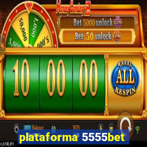 plataforma 5555bet