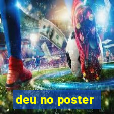 deu no poster