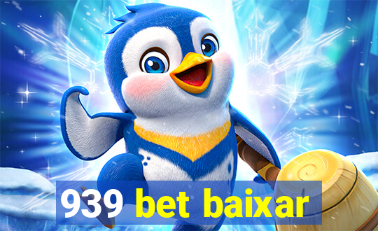 939 bet baixar