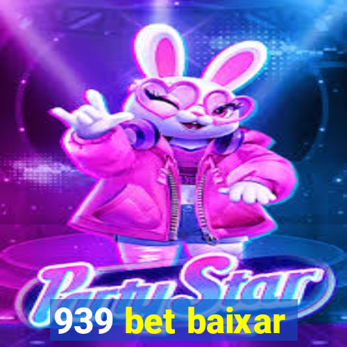 939 bet baixar