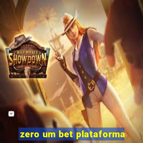 zero um bet plataforma