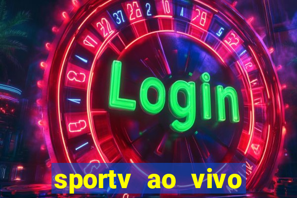 sportv ao vivo multi multicanal