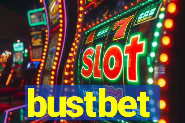 bustbet