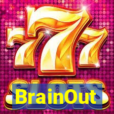 BrainOut