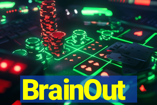 BrainOut