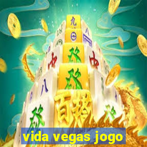 vida vegas jogo