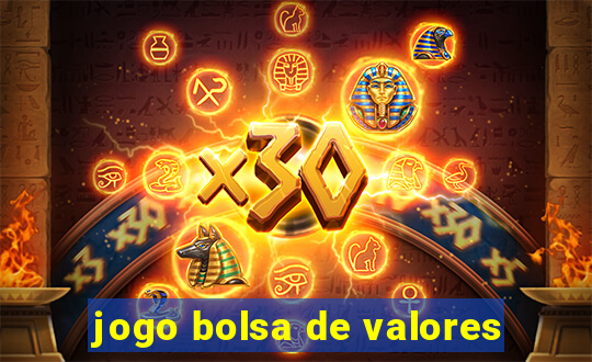 jogo bolsa de valores