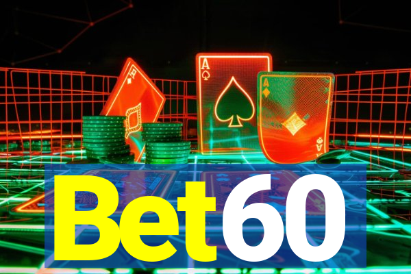 Bet60