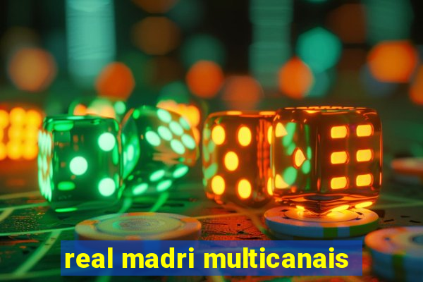 real madri multicanais