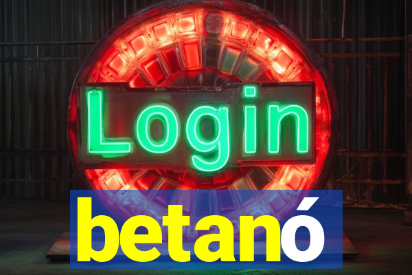 betanó