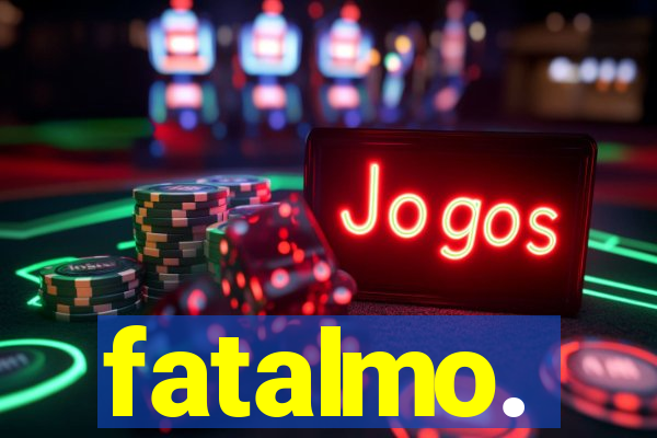 fatalmo.