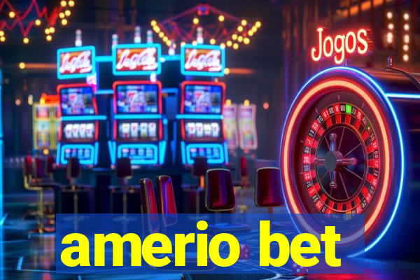 amerio bet