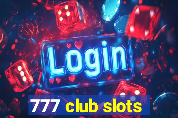 777 club slots