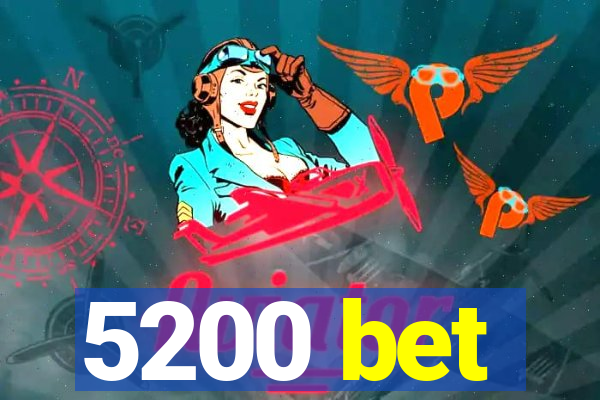 5200 bet