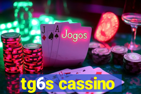 tg6s cassino