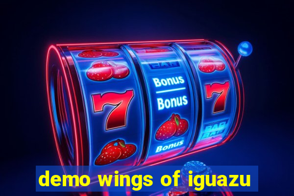 demo wings of iguazu