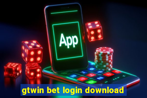 gtwin bet login download