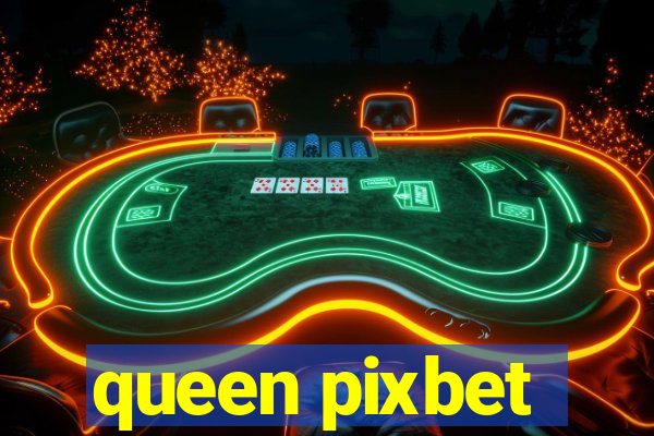 queen pixbet