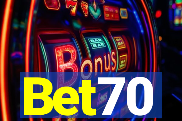 Bet70